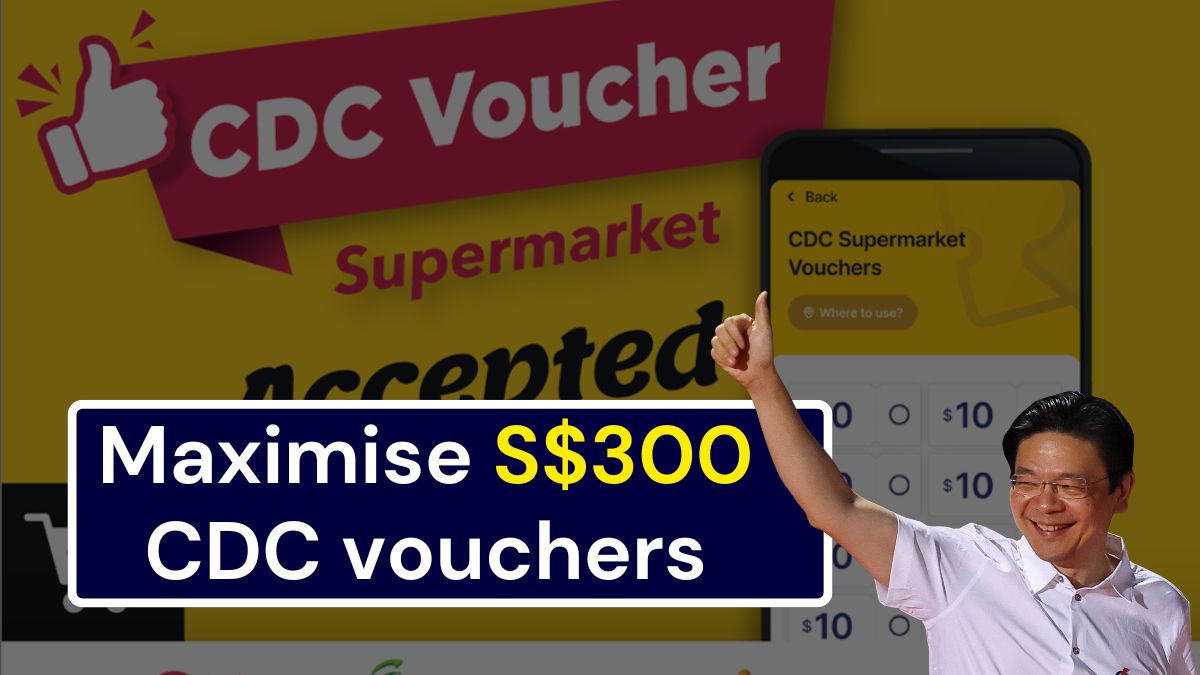 Maximise S$300 CDC vouchers